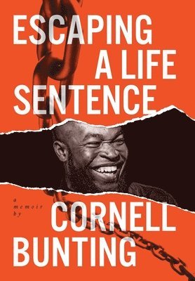 Cornell W Bunting - Escaping A Life Sentence, Inbunden. Tillgänglighet: Lägg i varukorg