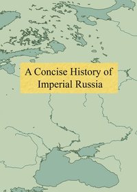 bokomslag Concise History of Imperial Russia