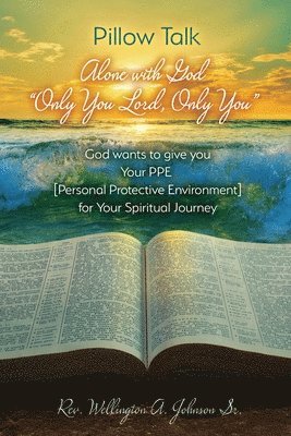 bokomslag Pillow Talk Alone with God "Only You Lord, Only You"