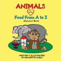 bokomslag Animals Love Food from A to Z