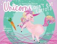 bokomslag Unicorns Don't Eat Carrots