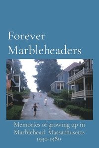 bokomslag Forever Marbleheaders