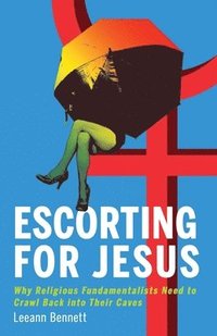 bokomslag Escorting for Jesus