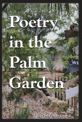 Poetry in the Palm Garden 1