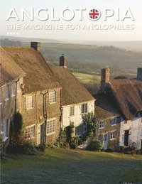 bokomslag Anglotopia Magazine - Issue #1 - Churchill, Wentworth Woodhouse, Dorset, George II, and More!