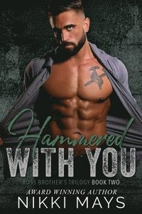 bokomslag Hammered with You: Ross Brothers Trilogy: Book Two