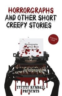 bokomslag Horrorgraphs and Other Short Creepy Stories