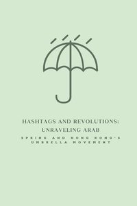 bokomslag Hashtags and Revolutions