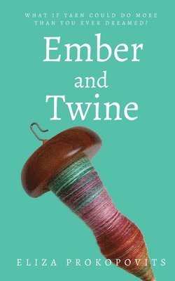 Ember and Twine 1
