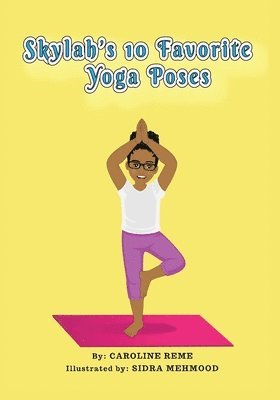 bokomslag Skylah's 10 favorite yoga poses