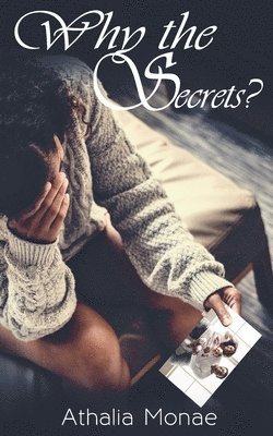Why the Secrets? 1