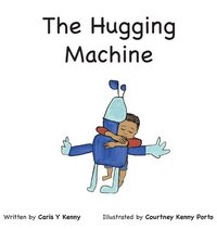 bokomslag The Hugging Machine