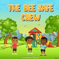 bokomslag The Bee Safe Crew