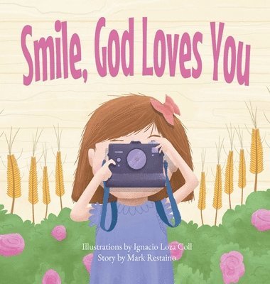 bokomslag Smile, God Loves You