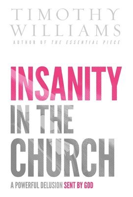 Insanity in the Church 1