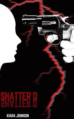 Kiara Johnson - Shatter'd, Häftad