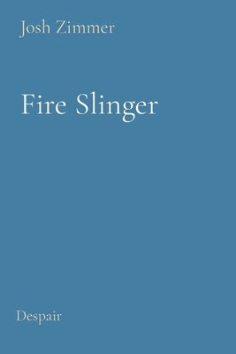 bokomslag Fire Slinger