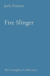 bokomslag Fire Slinger