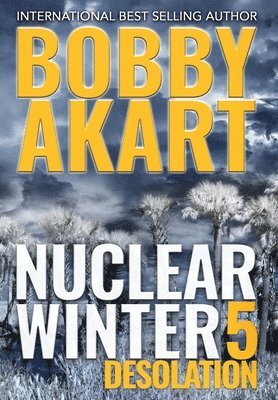 Nuclear Winter Desolation 1