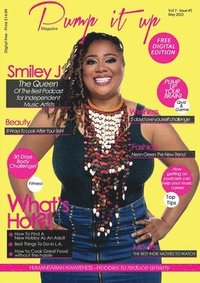 bokomslag Pump it up Magazine - Smiley J. The Queen of The Best Podcast For Independent Music Artists