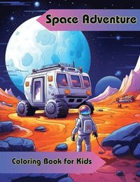 bokomslag Space Adventure Coloring Book for Kids