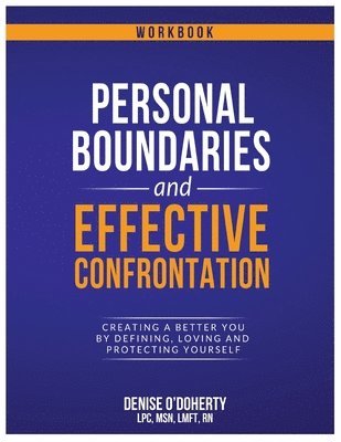 Denise O'Doherty - Personal Boundaries & Effective Confrontation, Häftad