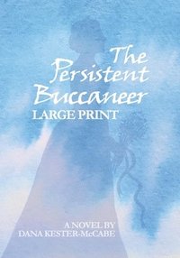 bokomslag Persistent Buccaneer LARGE PRINT