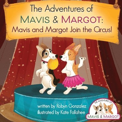 Mavis and Margot Join the Circus 1