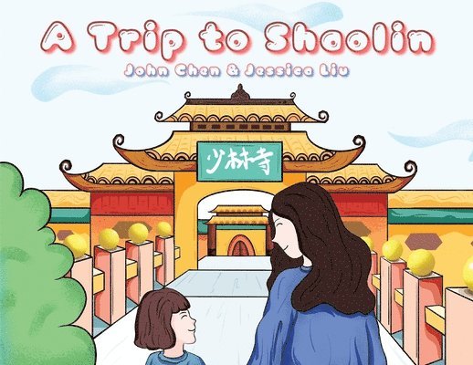 John Chen, Jessica Liu - Trip to Shaolin, Häftad