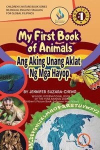 bokomslag My First Book of Animals; Ang Aking Unang Aklat ng mga Hayop