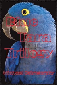 bokomslag Blue Tara Trilogy