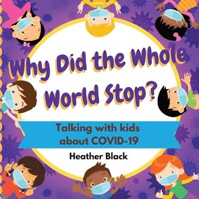 Heather Black - Why Did the Whole World Stop?, Häftad