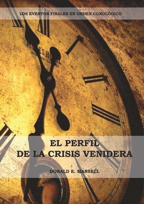 Perfil de la Crisis Venidera 1