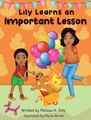 Melissa H Sitts, Melissa H. Sitts, H. Sitts, Melissa - Lily Learns an Important Lesson, Inbunden