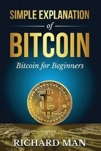bokomslag Simple Explanation of Bitcoin