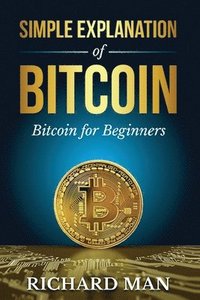bokomslag Simple Explanation of Bitcoin