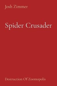 bokomslag Spider Crusader