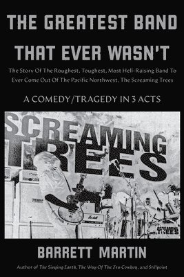 Greatest Band That Ever Wasn't