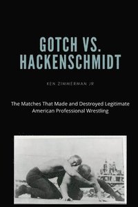 bokomslag Gotch vs. Hackenscmidt
