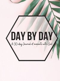 bokomslag Day by Day Journal (UNAVAILABLE)