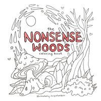 bokomslag The Nonsense Woods Coloring Book