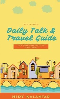 bokomslag Farsi to English Daily Talk Travel Guide