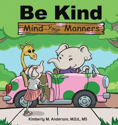 Be Kind Mind Your Manners 1