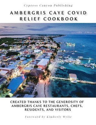 Ambergris Caye COVID Relief Cookbook 1