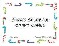 bokomslag Cora's Colorful Candy Canes