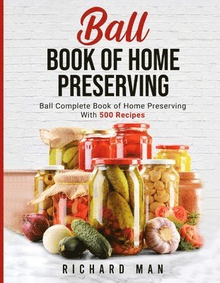 Ball Book of Home Preserving 1