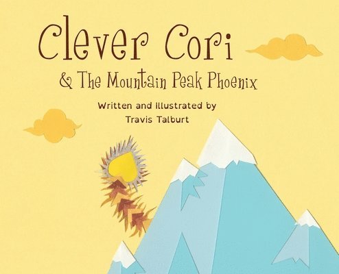 Clever Cori & The Mountain Peak Phoenix