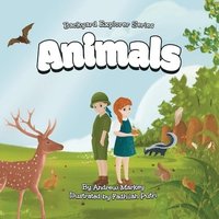 bokomslag Animals (Backyard Explorer Series Book 2)