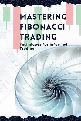 bokomslag Mastering Fibonacci Trading