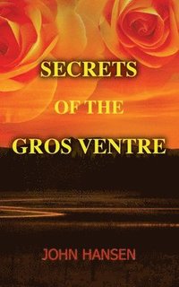 bokomslag Secrets of the Gros Ventre